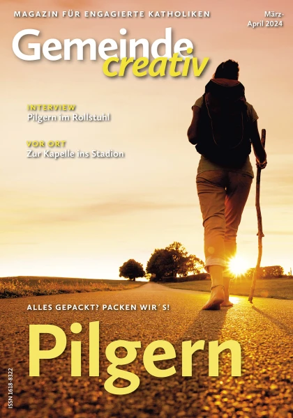 Ausgabe März-April 2024 mit Schwerpunkt Pilgern