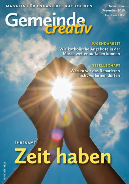 Ausgabe November-Dezember 2016 mit Schwerpunkt Ehrenamt – Zeit haben