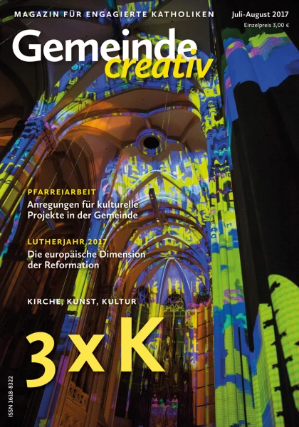Ausgabe Juli-August 2017 mit Schwerpunkt Kirche, Kunst, Kultur – 3 x K