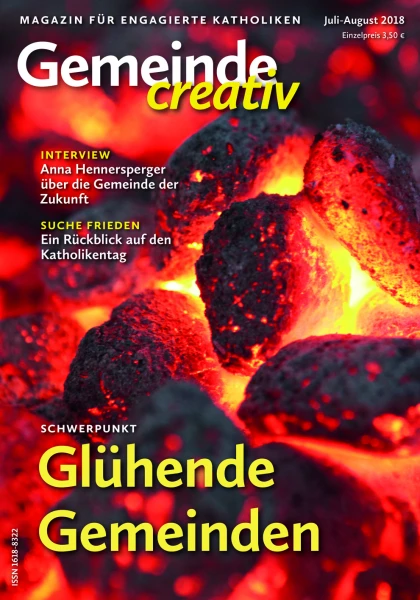 Ausgabe Juli-August 2018 mit Schwerpunkt Glühende Gemeinden
