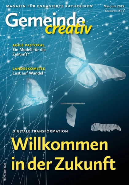 Ausgabe Mai-Juni 2019 mit Schwerpunkt Digitale Transformation – Willkommen in der Zukunft